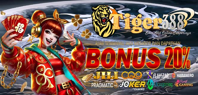 TIGER388 Slot Terbaik Dengan History Menang Terbukti