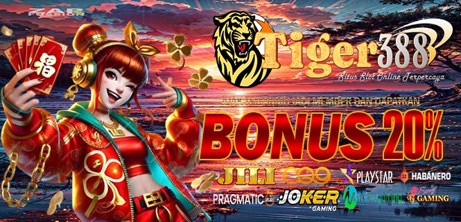 TIGER388 Slot Terbaik Untuk Dapatkan Sensasi Maxwin