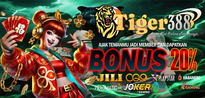 TIGER388 Platform Slot Online Bonus Harian Semua Member