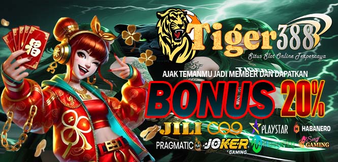 TIGERBET388 Slot Online Terlengkap Dengan Bonus Fantastis